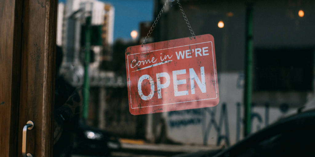 YOU ARE OFFICIALLY RE-OPENED! NOW WHAT?!